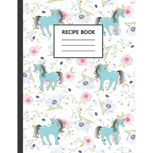 Recipe Book: Cute Cookbook To Use At Home Or For School Cooking Classes - Paperback