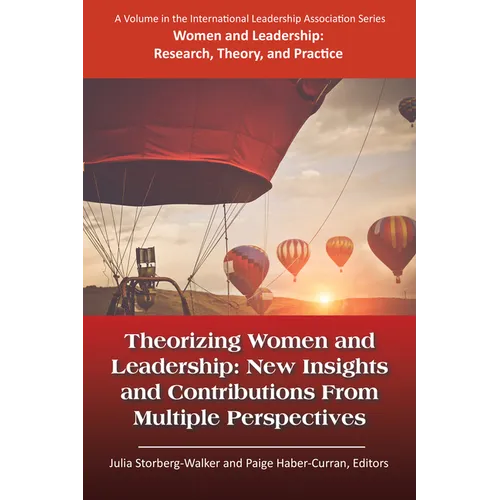 Theorizing Women and Leadership: New Insights and Contributions from Multiple Perspectives - Paperback