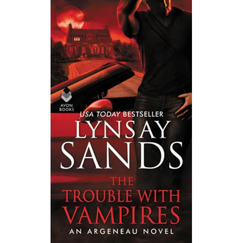 The Trouble with Vampires: An Argeneau Novel - Paperback