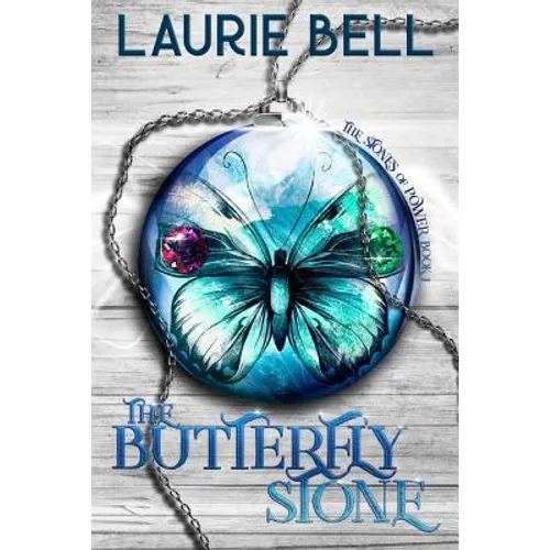 The Butterfly Stone: The Stones of Power, Book 1 - Paperback