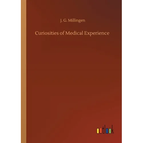 Curiosities of Medical Experience - Paperback