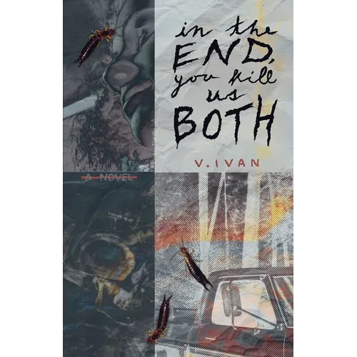 In The End, You Kill Us Both - Paperback