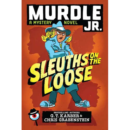 Murdle Jr.: Sleuths on the Loose - Hardcover