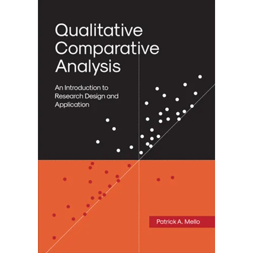 Qualitative Comparative Analysis: An Introduction to Research Design and Application - Paperback