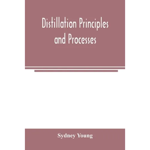 Distillation principles and processes - Paperback