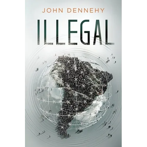 Illegal: A true story of love, revolution and crossing borders - Paperback