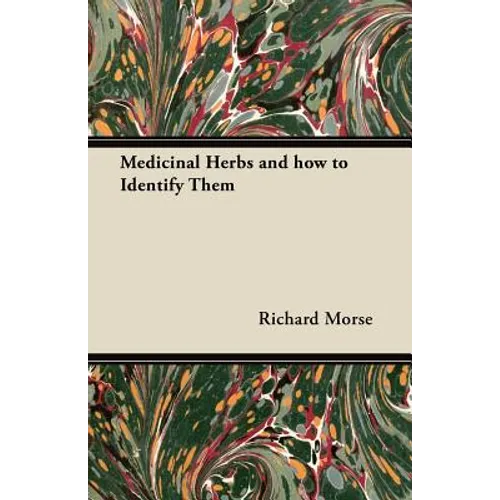 Medicinal Herbs and how to Identify Them - Paperback