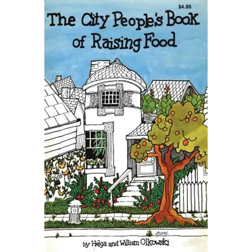 City People's Book of Raising Food - Paperback