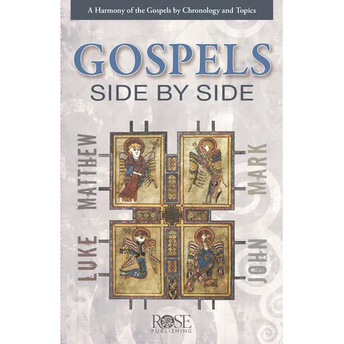 Gospels Side by Side: A Harmony of the Gospels by Chronology and Topics - Paperback