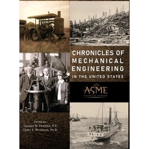 Chronicles of Mechanical Engineering in the United States - Hardcover