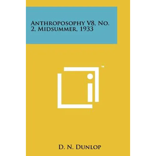 Anthroposophy V8, No. 2, Midsummer, 1933 - Paperback
