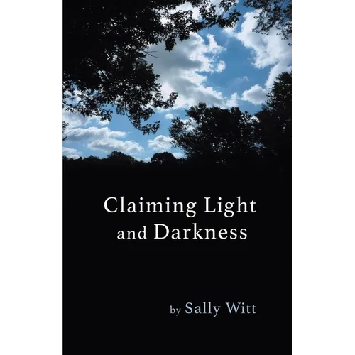 Claiming Light and Darkness - Paperback