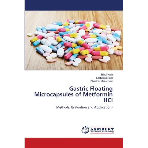Gastric Floating Microcapsules of Metformin HCl - Paperback