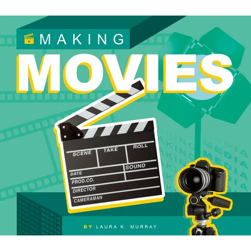 Making Movies - Library Binding