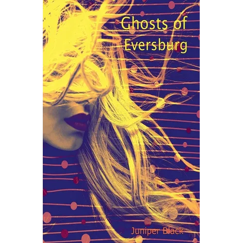 Ghosts of Eversburg - Paperback