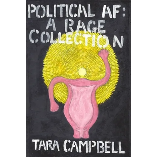 Political AF: A Rage Collection - Paperback