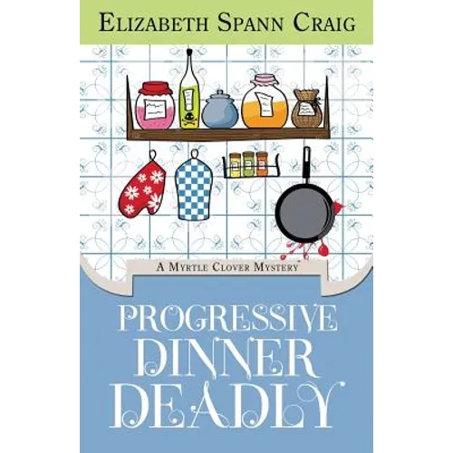 Progressive Dinner Deadly - Paperback