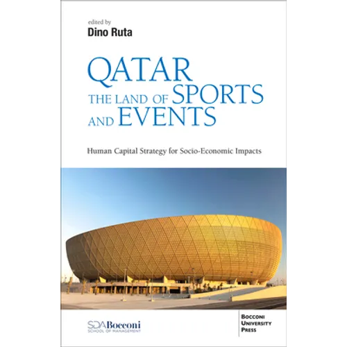 Qatar the Land of Sports and Events: Human Capital Strategy for Socio-Economic Impacts - Paperback