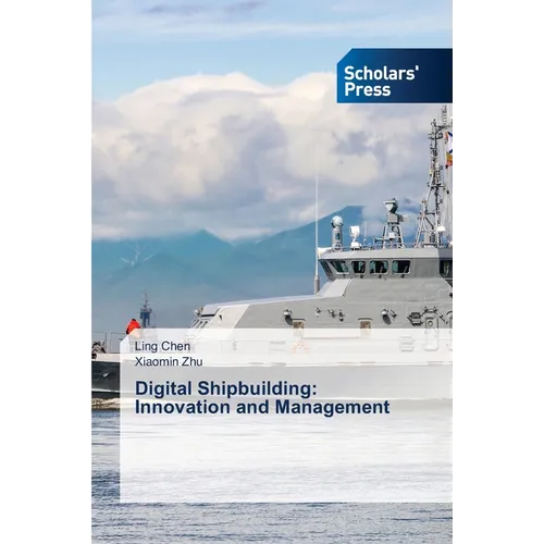 Digital Shipbuilding: Innovation and Management - Paperback