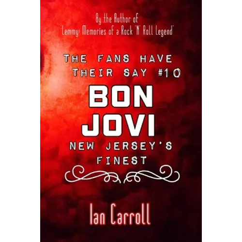 The Fans Have Their Say #10 Bon Jovi: New Jersey's Finest - Paperback