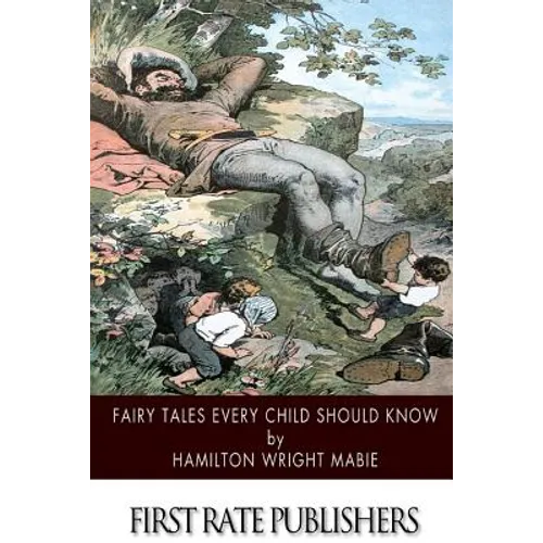 Fairy Tales Every Child Should Know - Paperback