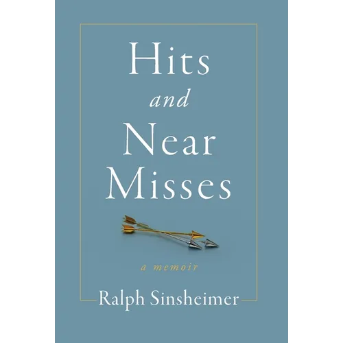 Hits and Near Misses: a memoir - Hardcover