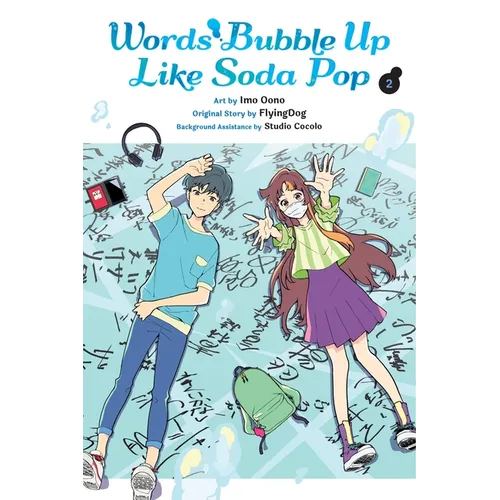 Words Bubble Up Like Soda Pop, Vol. 2 (Manga): Volume 2 - Paperback