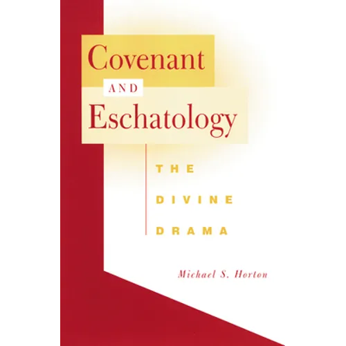 Covenant and Eschatology - Paperback