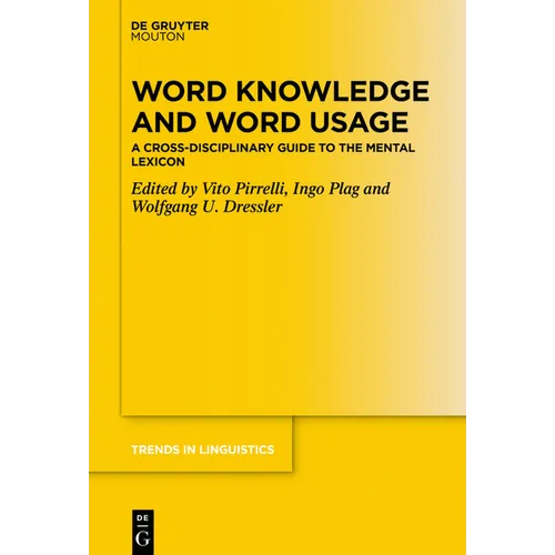 Word Knowledge and Word Usage: A Cross-Disciplinary Guide to the Mental Lexicon - Paperback