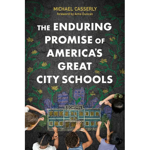 The Enduring Promise of America's Great City Schools - Paperback