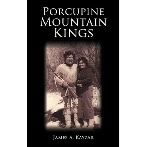 Porcupine Mountain Kings - Paperback