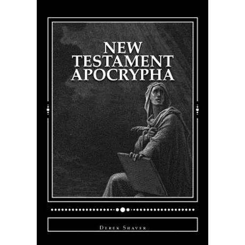 New Testament Apocrypha - Paperback