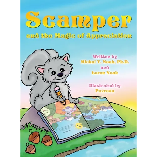 Scamper and the magic of appreciation: Multi-Award-Winning Book and Recipient of the International Impact Book Award. - Hardcover