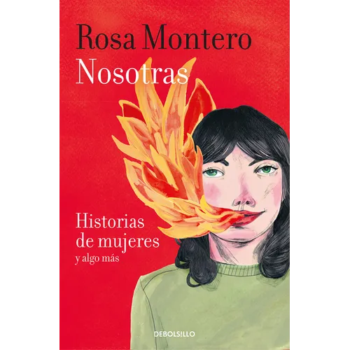 Nosotras. Historias de Mujeres Y Algo Más / Us: Stories of Women and More - Paperback