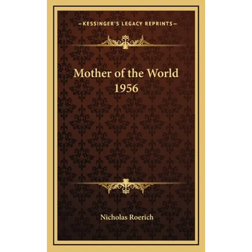 Mother of the World 1956 - Hardcover