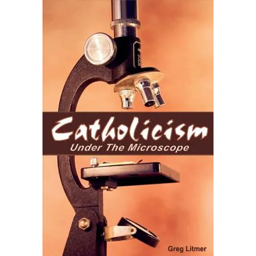 Catholicism Under the Microscope - Paperback