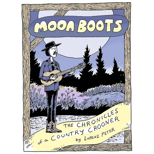 Moon Boots: The Chronicles of a Country Crooner - Paperback