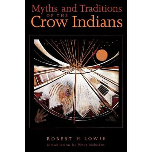 Myths and Traditions of the Crow Indians - Paperback