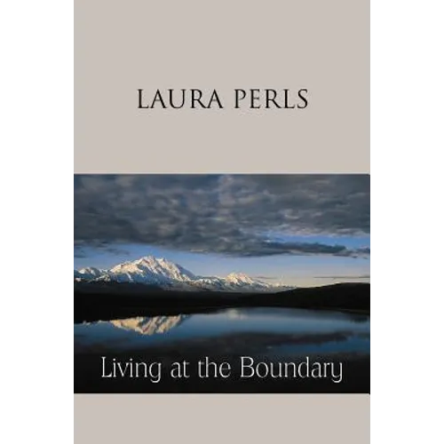 Living at the Boundary: Collected Works of Laura Pearls - Paperback