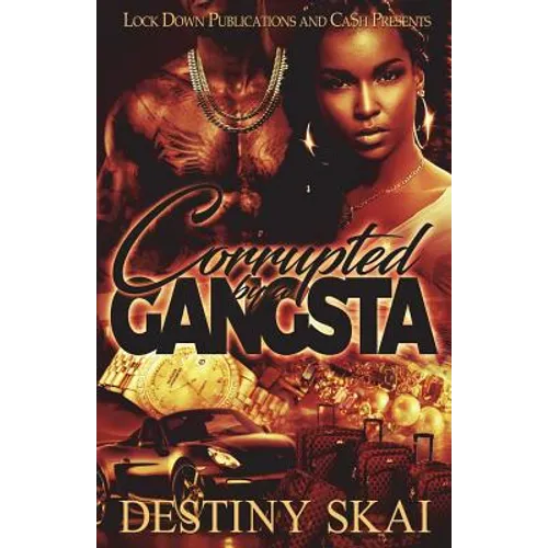 Corrupted by a Gangsta - Paperback