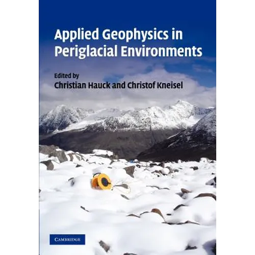 Applied Geophysics in Periglacial Environments - Paperback