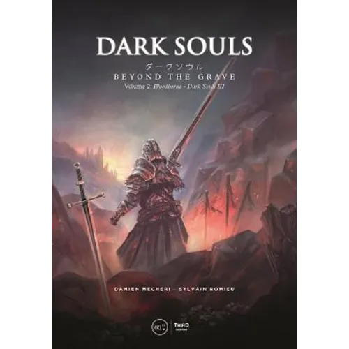 Dark Souls: Beyond the Grave Volume 2: Bloodborne €" Dark Souls III - Hardcover