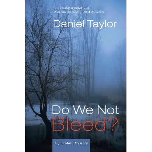 Do We Not Bleed?: A Jon Mote Mystery - Paperback