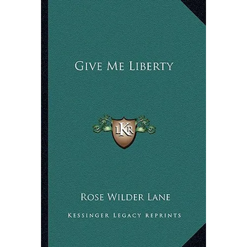 Give Me Liberty - Paperback