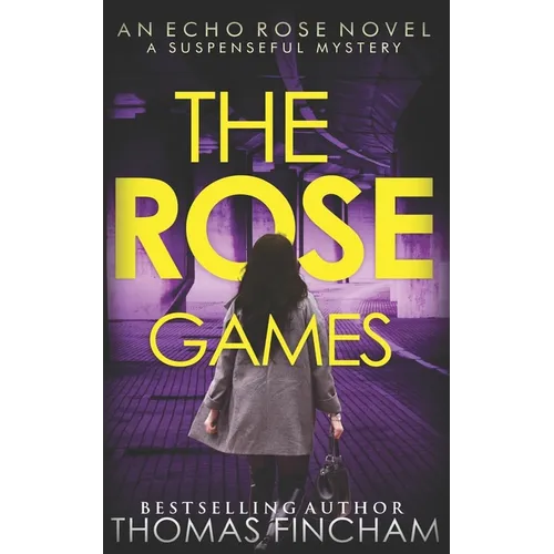 The Rose Games: A Suspenseful Mystery - Paperback