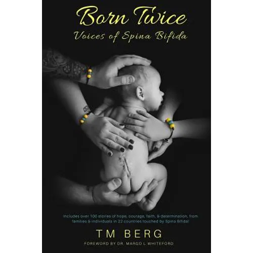 Born Twice: Voices of Spina Bifida - Paperback