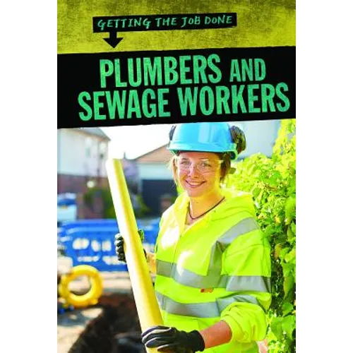 Plumbers and Sewage Workers - Library Binding