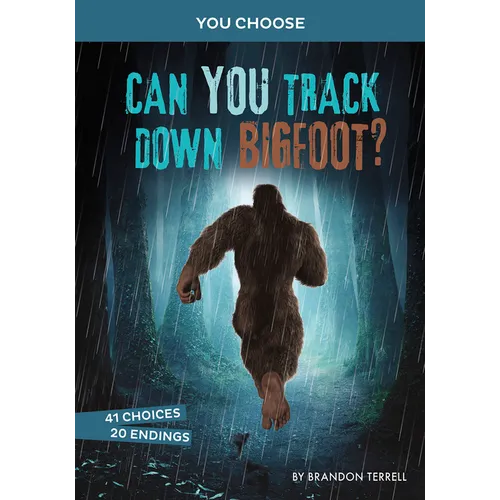 Can You Track Down Bigfoot?: An Interactive Monster Hunt - Hardcover