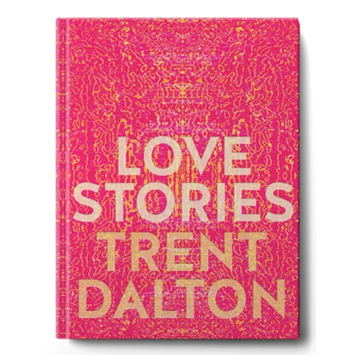Love Stories: Uplifting True Stories about Love from the Internationally Bestselling Author of Boy Swallows Universe - Hardcover