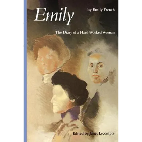 Emily: The Diary of a Hard-Worked Woman - Paperback
